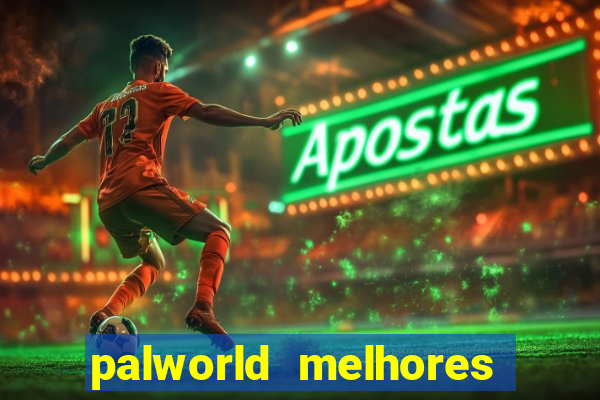 palworld melhores pals para trabalho