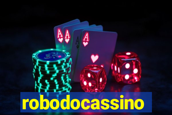 robodocassino