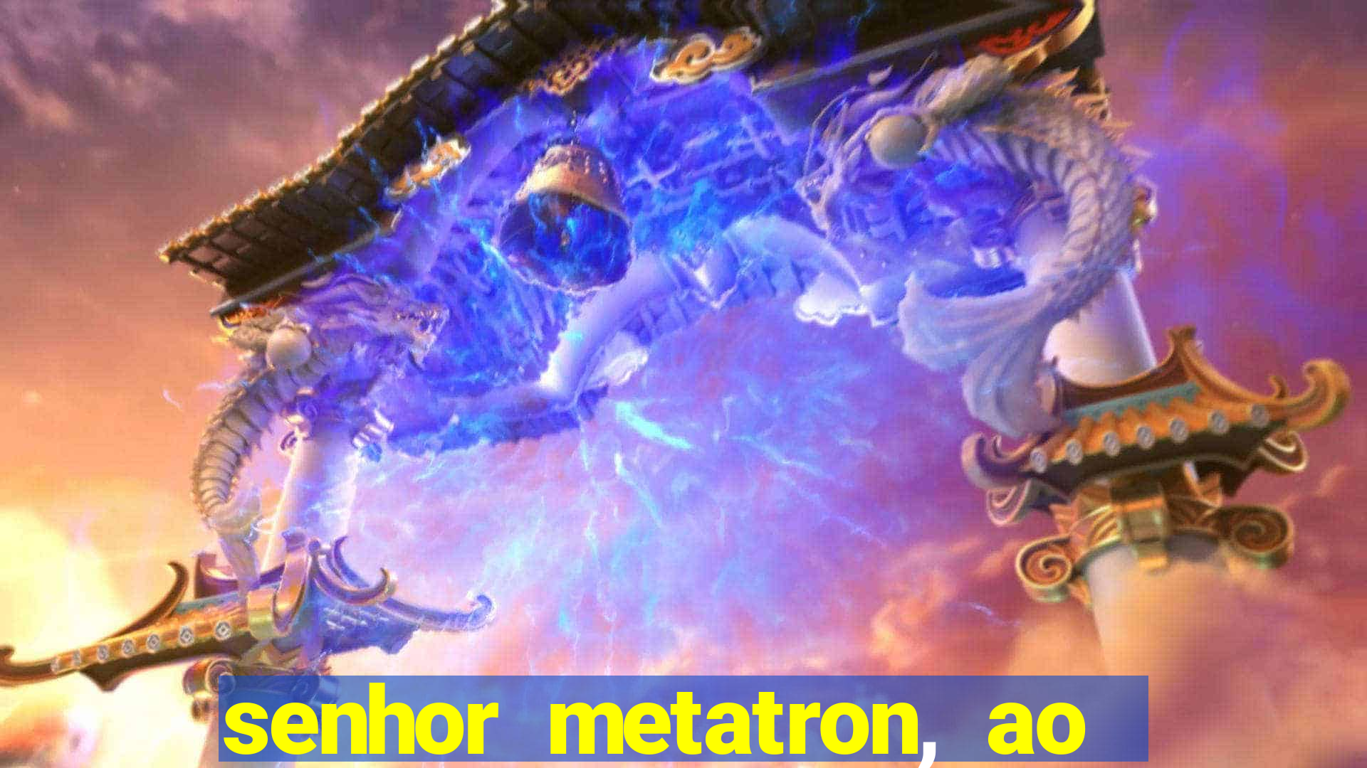 senhor metatron, ao senhor maitreya e a saint germain