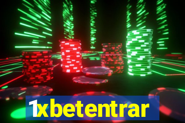 1xbetentrar