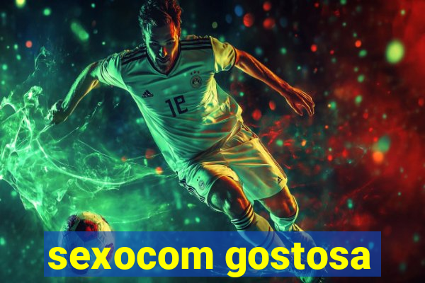 sexocom gostosa