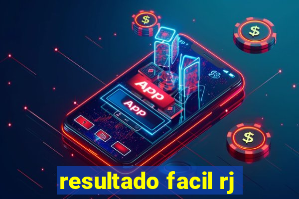 resultado facil rj