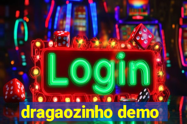 dragaozinho demo