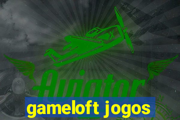 gameloft jogos