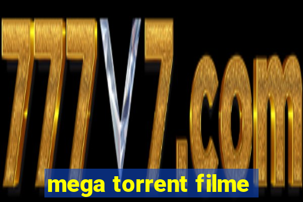 mega torrent filme