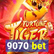 9070 bet