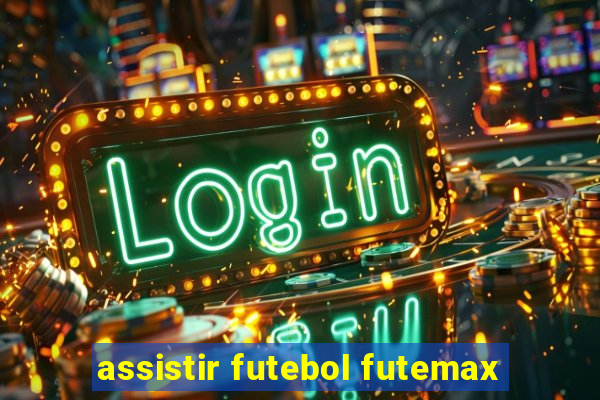 assistir futebol futemax