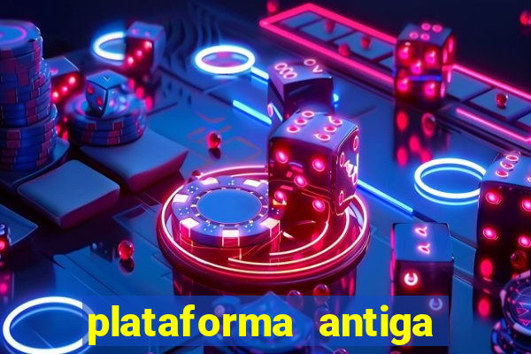 plataforma antiga do tigre