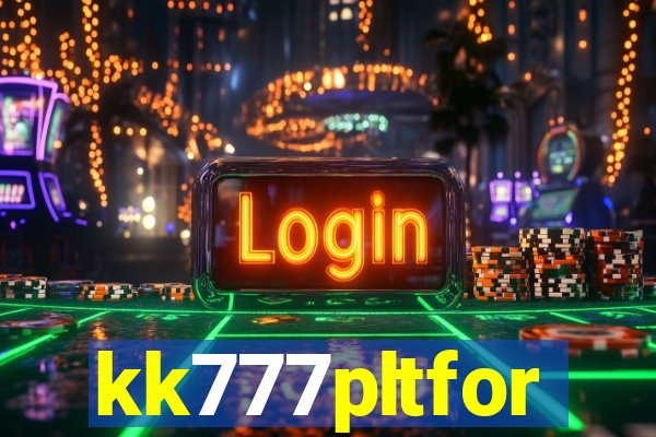 kk777pltfor