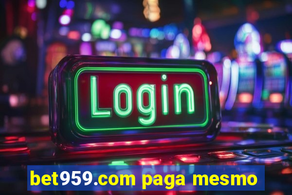 bet959.com paga mesmo