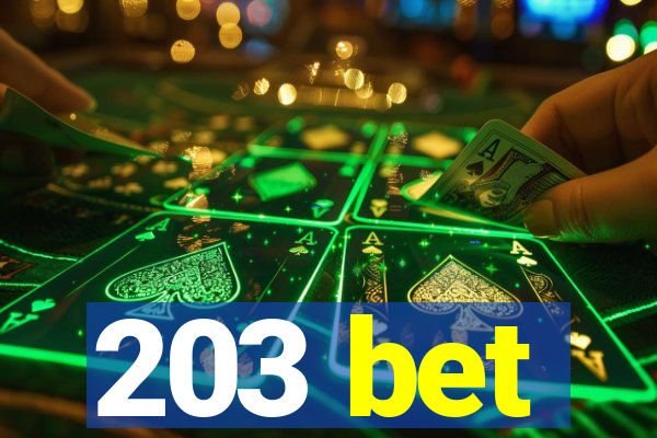 203 bet