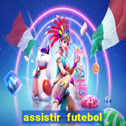 assistir futebol online multi canais