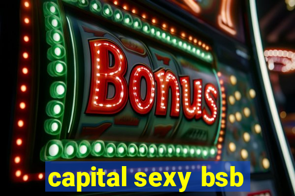 capital sexy bsb