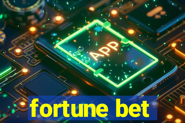 fortune bet