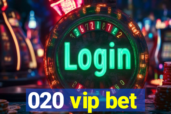 020 vip bet