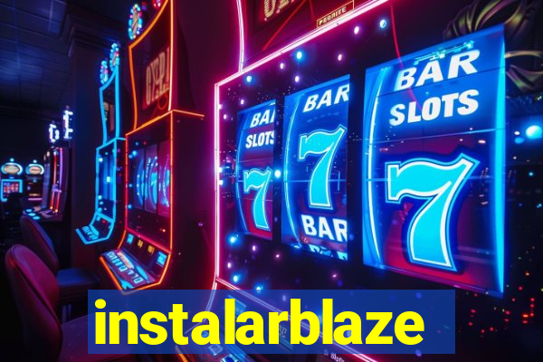 instalarblaze