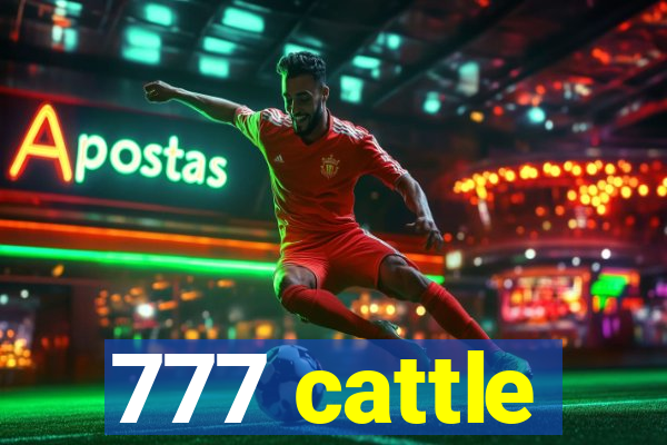 777 cattle