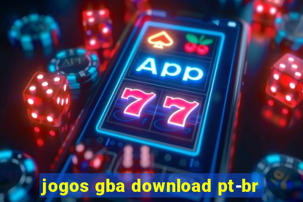 jogos gba download pt-br