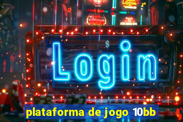 plataforma de jogo 10bb