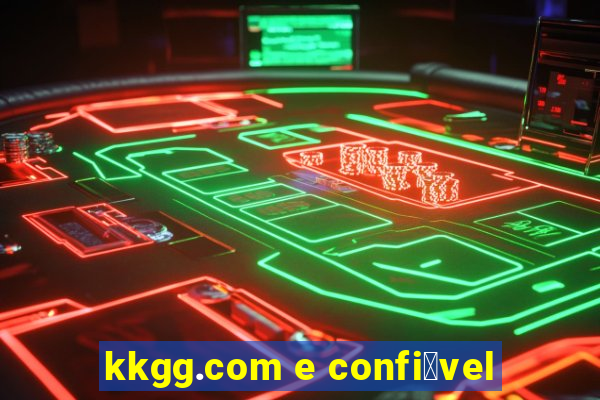 kkgg.com e confi谩vel