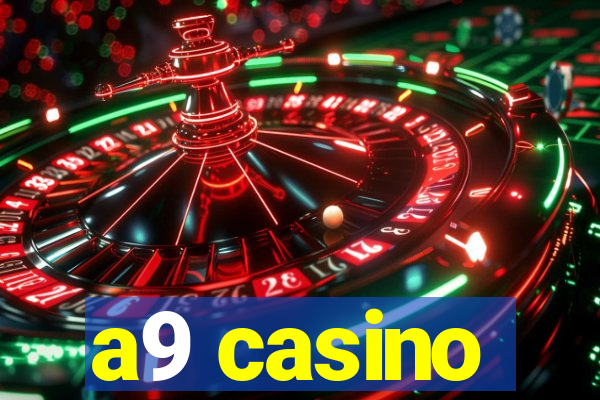 a9 casino