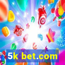 5k bet.com