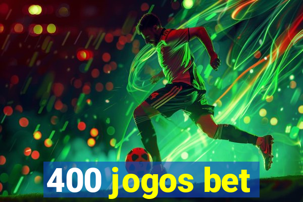 400 jogos bet