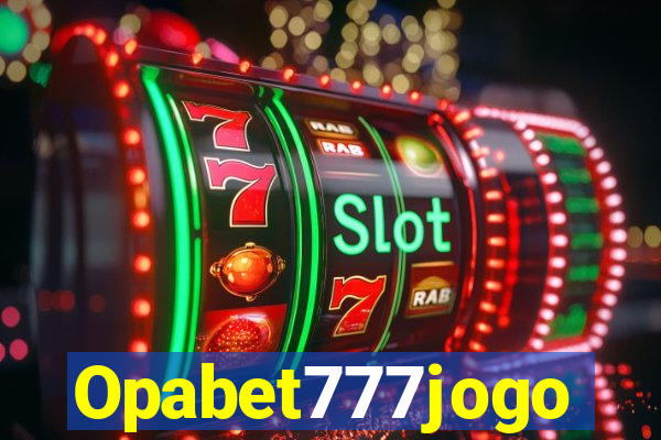 Opabet777jogo