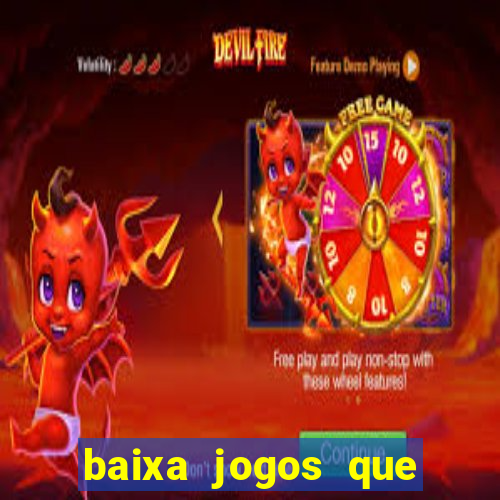 baixa jogos que ganha dinheiro de verdade