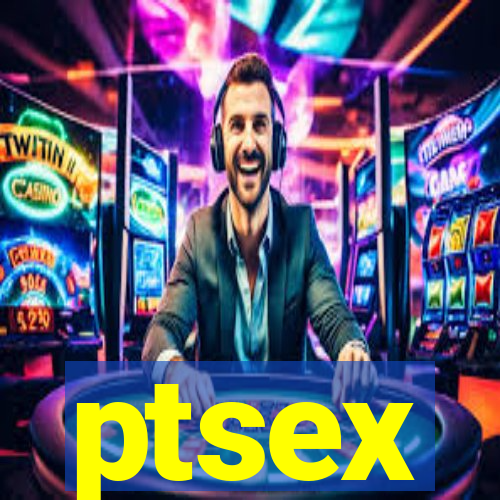 ptsex