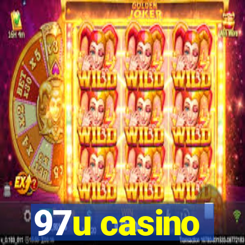 97u casino