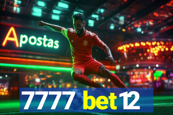 7777 bet12