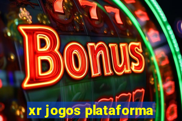 xr jogos plataforma