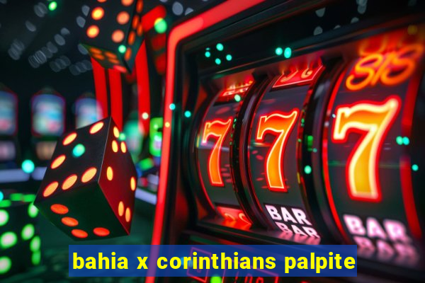 bahia x corinthians palpite