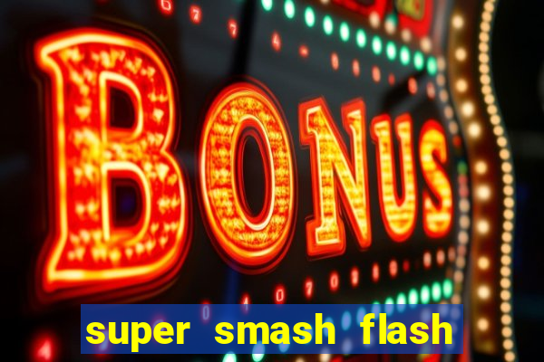 super smash flash 3 online