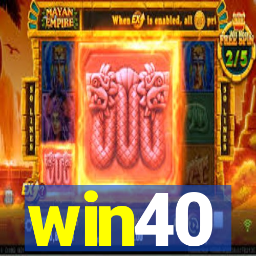 win40