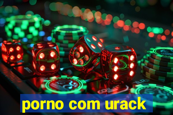 porno com urack