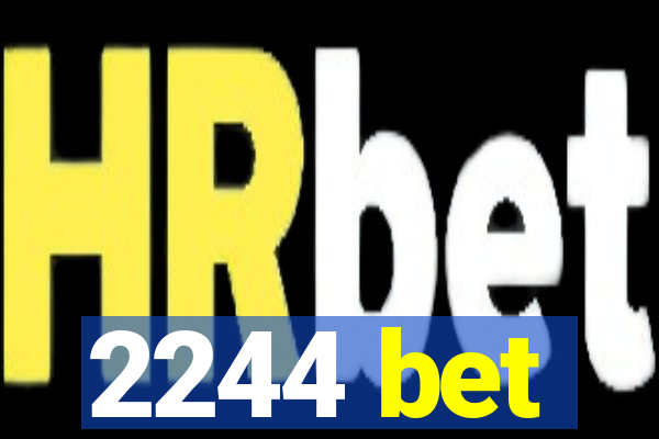 2244 bet