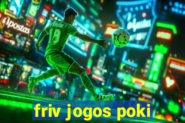 friv jogos poki