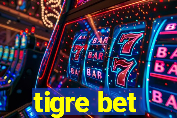 tigre bet