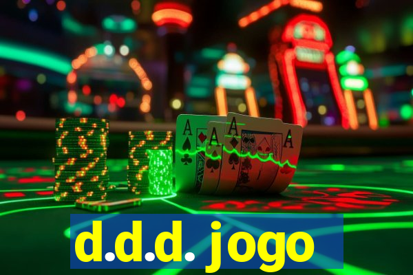 d.d.d. jogo