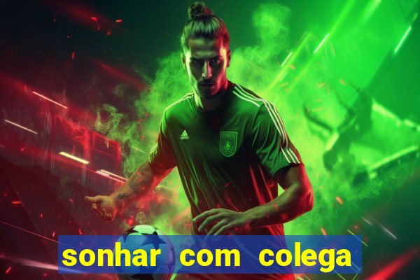 sonhar com colega de trabalho jogo do bicho