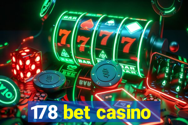 178 bet casino