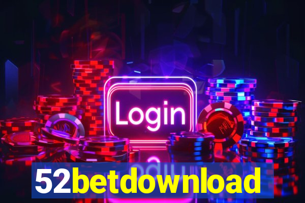 52betdownload