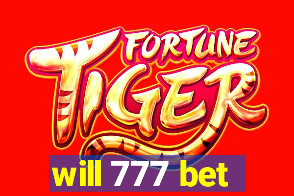 will 777 bet