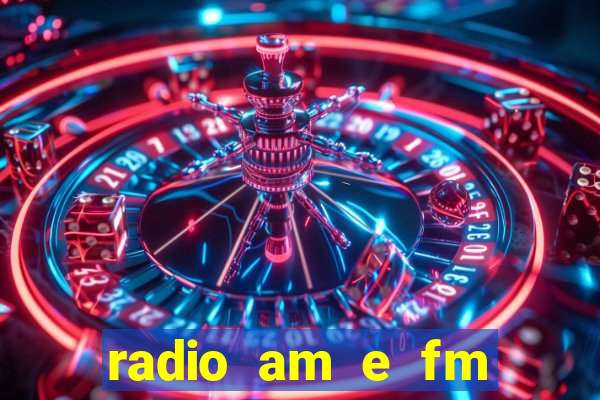 radio am e fm casas bahia