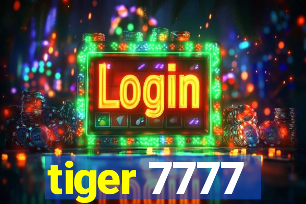 tiger 7777