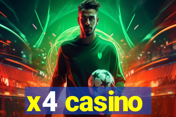 x4 casino