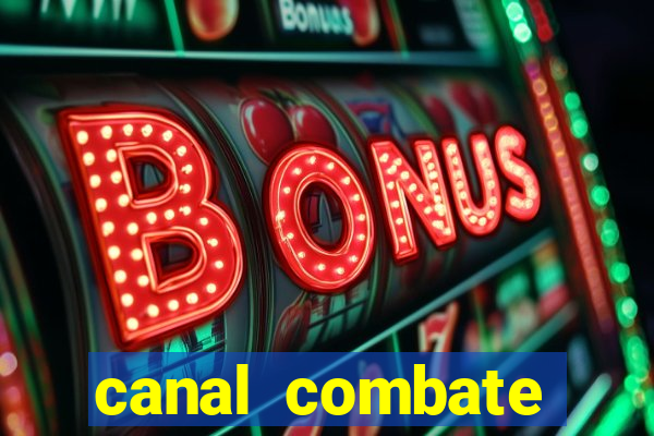 canal combate online ao vivo multicanais