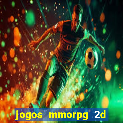 jogos mmorpg 2d para android